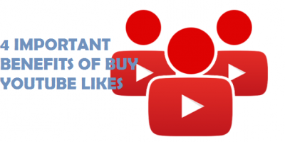4 Primary Benefits to Get if You Buy Youtube Likes
