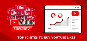 Top 10 Sites to buy Youtube Likes in 2021