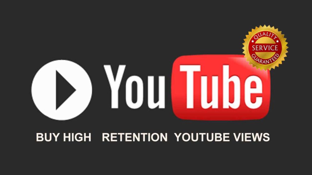 buy high retention youtube views